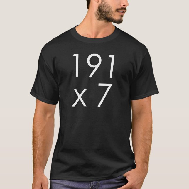 191 x 7 = 1337 Leet | Math Leet L33T Leetspeak T-Shirt (Front)