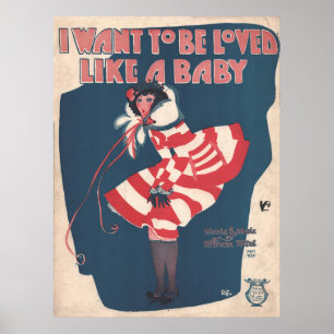 1924 I Want To Be Loved Like a Baby Poster