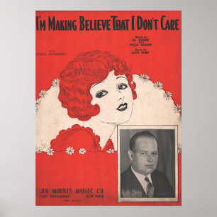 1927 I'm Making Believe I Don't Care You Poster