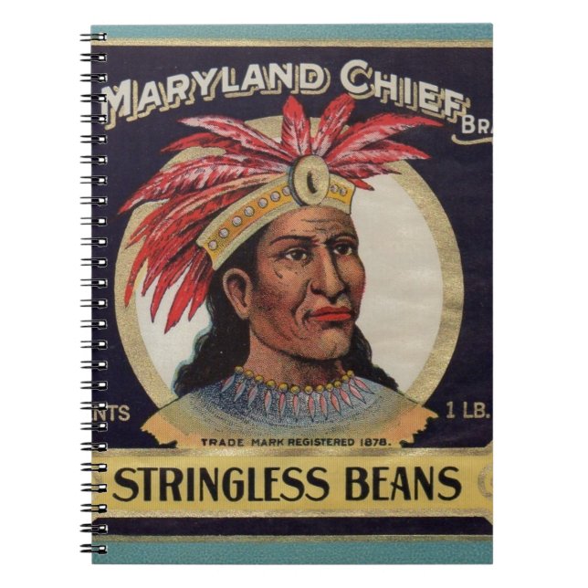 1930s Maryland Chief Stringless Beans label Spiral Notebook (Front)
