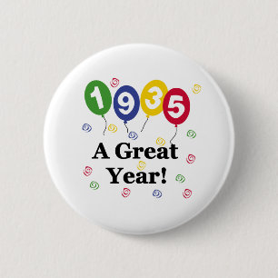 1935 A Great Year Birthday 6 Cm Round Badge