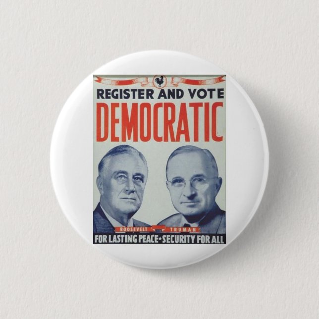1940 Roosevelt - Truman 6 Cm Round Badge (Front)