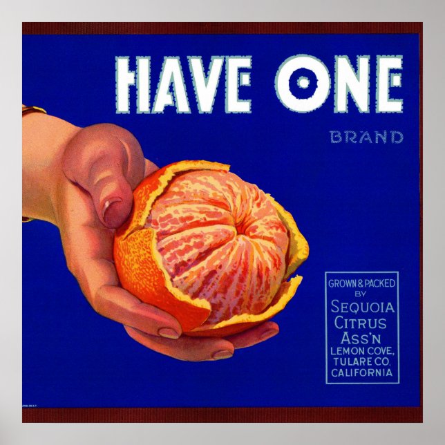 1940s Have One orange crate label Poster (Front)