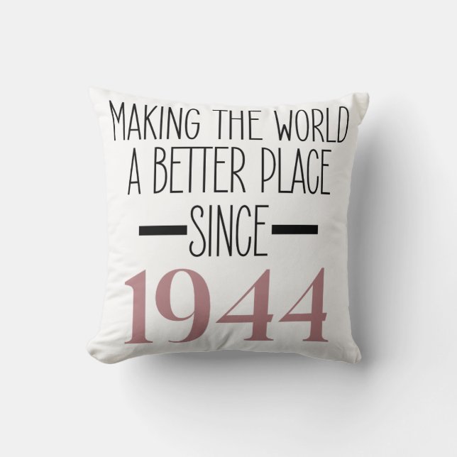 1944 80 Years Old Birthday Gifts For Women Cushion (Front)