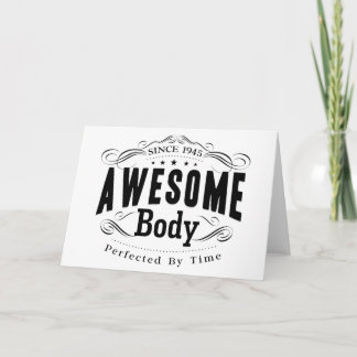 1945 Birthday Awesome Body Card