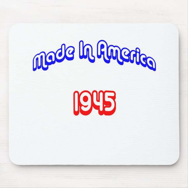 1945 Made In America Mouse Pad (Front)