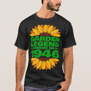1946 Birthday & Vintage 1946 Garden Legend Made In T-Shirt
