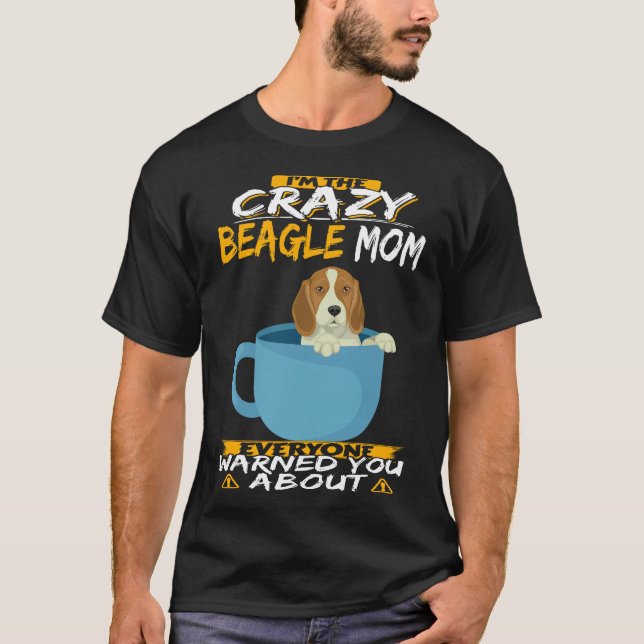 194 I'm The Crazy Beagle Mum T-Shirt (Front)