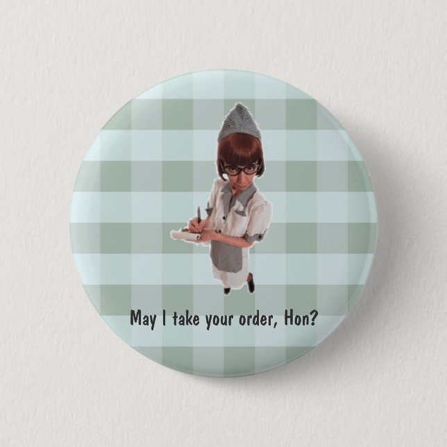 1950 DINER GAL "May I take your order, Hon?" PIN (Front)
