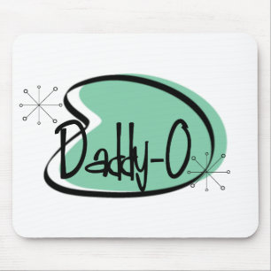 1950s Dad **DADDY-0** Mouse Pad
