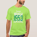 1953 Irish Classic 60th Birthday Gift for Him T-Shirt<br><div class="desc">Born in 1953? Or know someone who is, and looking for a fun birthday gift? Then check out this t-shirt, with the sentiment - Canadian Classic - and a spot to put a name or sentiment.. Text is customisable, so you can say whatever you want. Design tip: If you want...</div>