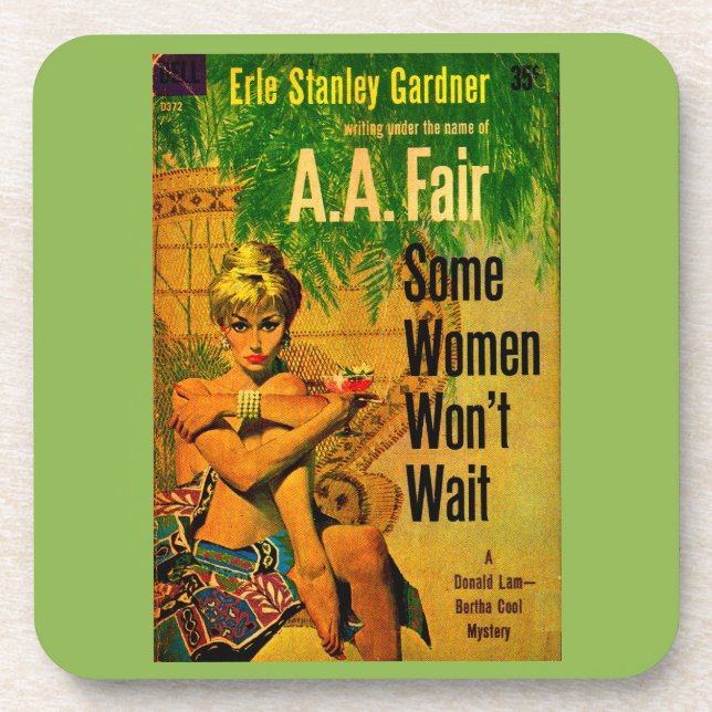 1953 pulp novel cover Some Women Won’t Wait Coaster (Front)