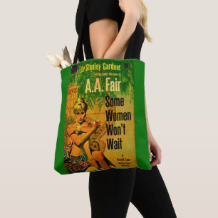 1953 pulp novel cover Some Women Won’t Wait Tote Bag