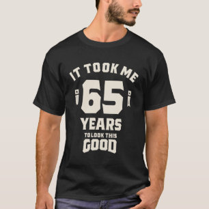 1958 It Took Me 65 Years - 65th Birthday T-Shirt