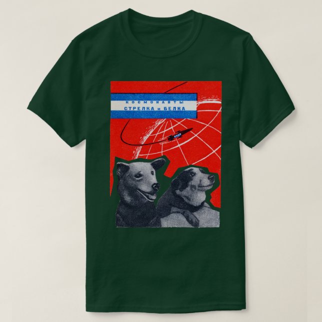1960 Space Dogs Strelka and Belka T-Shirt (Design Front)