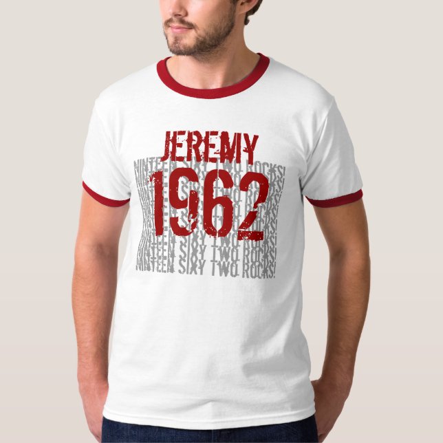1962 Rocks Custom Name Birthday T-Shirt (Front)