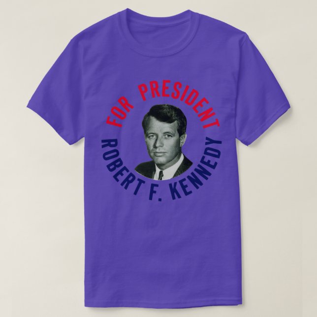 1968 Robert F Kennedy for President T-Shirt (Design Front)
