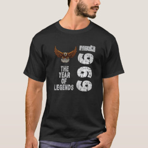 1969 year of birth 1969 Year of Legends birthday T-Shirt