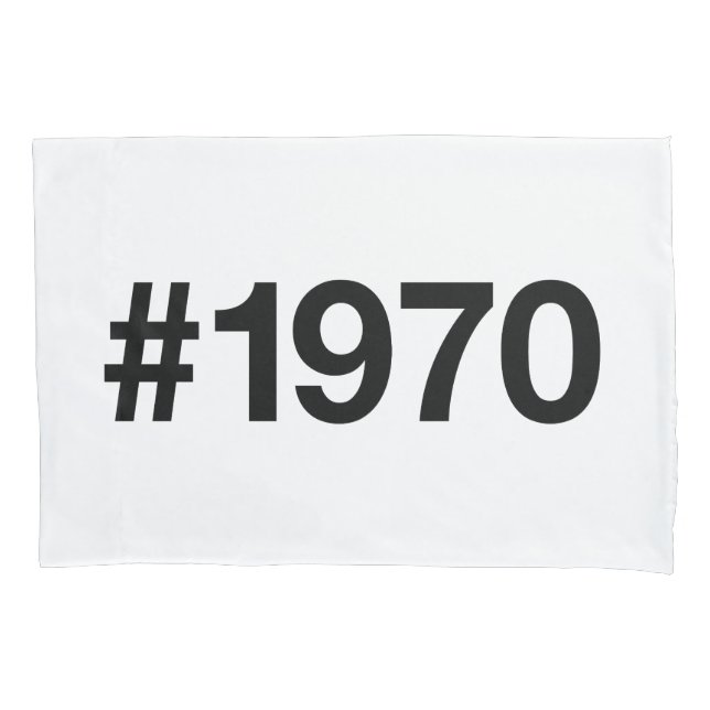 1970 Hashtag 55 Years Birthday Anniversary Pillowcase (Front)
