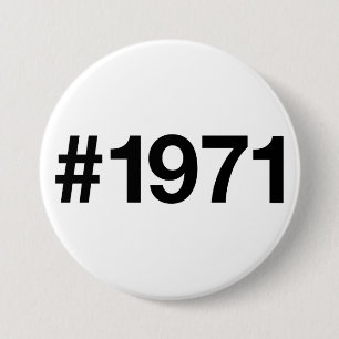 1971 Hashtag 54 Years Birthday Anniversary 7.5 Cm Round Badge