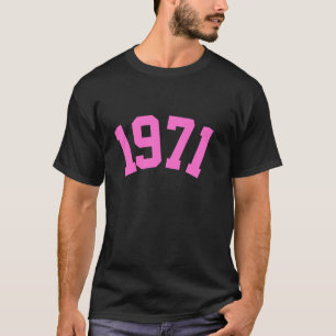 1971 Hot Pink College Style Number Birthday T-Shirt