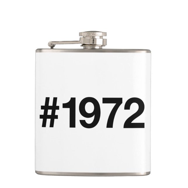 1972 Hashtag 53 Years Birthday Anniversary Hip Flask (Front)