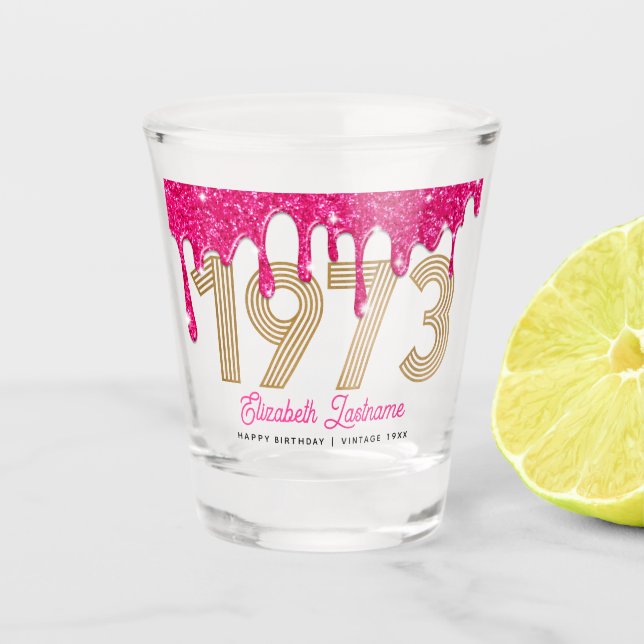 1973 Pink Glitter Drip 50th Birthday Shot Glass (Front)