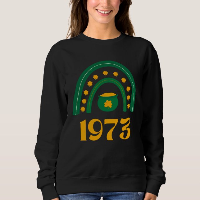 1973 Pro Choice St Patrick s Day Irish Shamrock Fe Sweatshirt (Front)