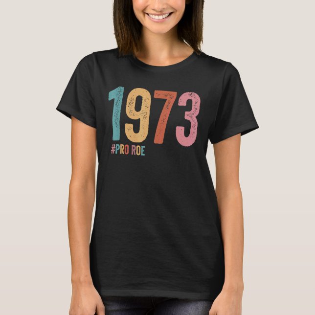 1973 Pro Roe 5 T-Shirt (Front)
