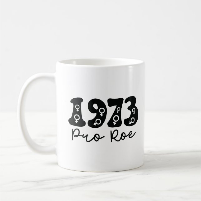 1973 Pro Roe Coffee Mug (Left)