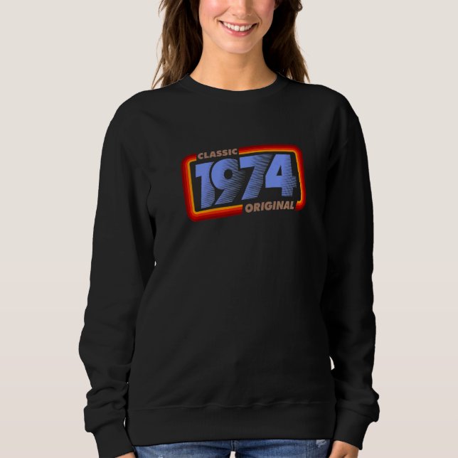 1974 Classic Retro Original B Day   Sweatshirt (Front)