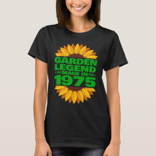 1975 Birthday & Vintage 1975 Garden Legend Made In T-Shirt