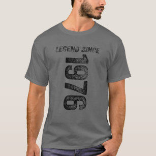 1976 Birthday Legend Since 1976 Gifts Born In 1976 T-Shirt