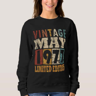 1977 Year Born In May Birth Saying 2 Sweatshirt