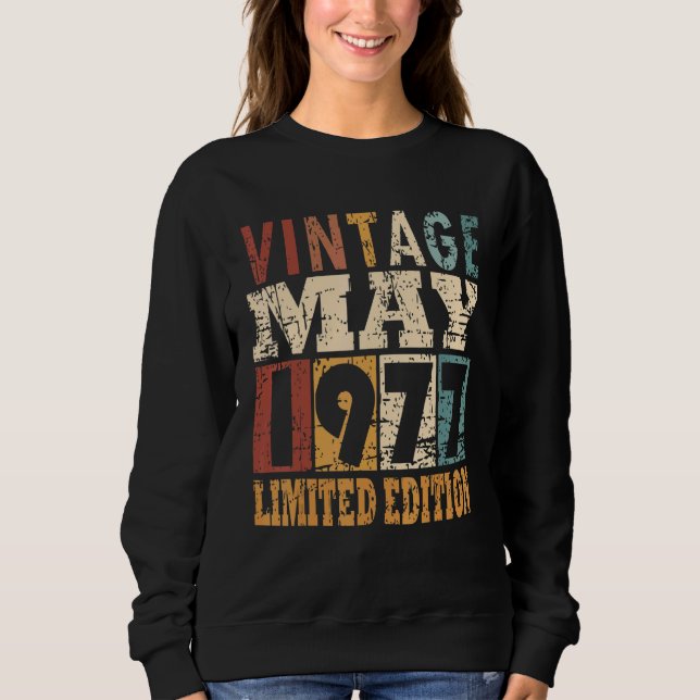 1977 Year Born In May Birth Saying 2 Sweatshirt (Front)