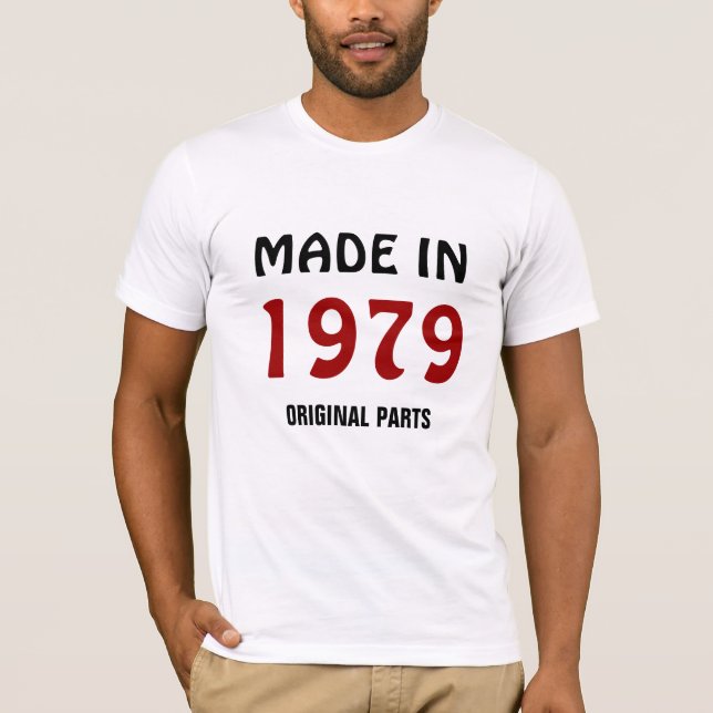 1979, Made in 1979, Original Parts T-Shirt (Front)