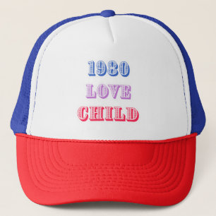 1980 Love Child Trucker Hat