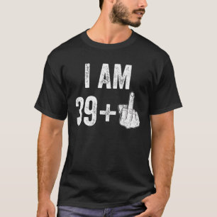 1981 1982 Birthday Male Him Fun 40 Funny 40th T-Shirt