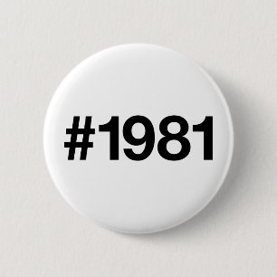1981 Hashtag 42 Birthday Anniversary 6 Cm Round Badge