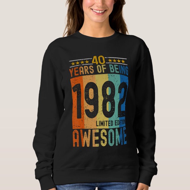 1982   40 Years Of Being Awesome Sweatshirt (Front)