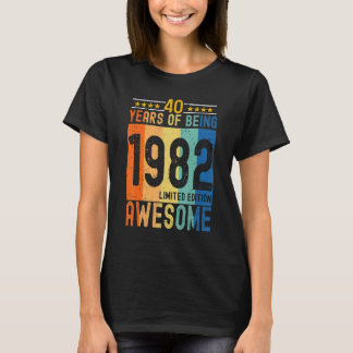 1982   40 Years Of Being Awesome T-Shirt