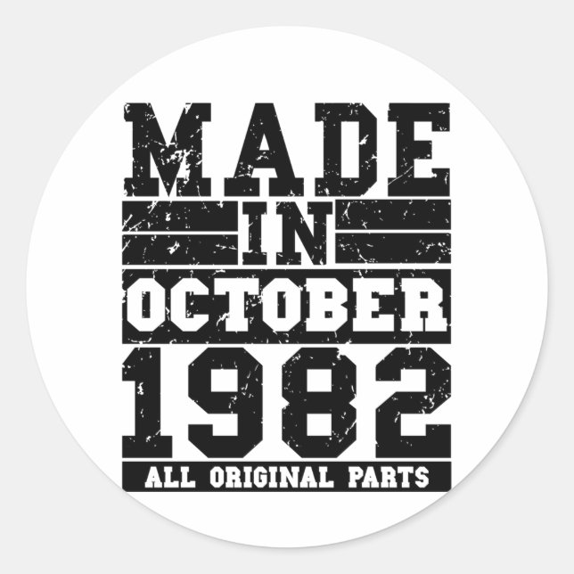 1982 Birthday october Vintage Saying Classic Round Sticker (Front)