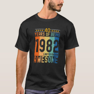 1982 Limited Edition 40 Years Of Being Awesome T-Shirt