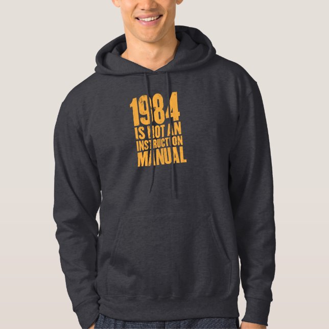 1984 is not an instruction manual hoodie (Front)