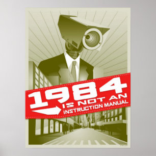 1984 is not an instruction manual poster