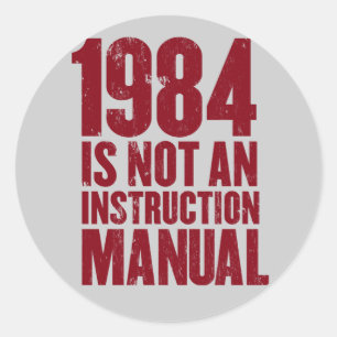 1984 is Not an Instruction Manual Sticker