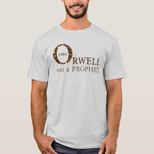 1984 Orwell was a PROPHET for Men, Ash T-Shirt (Front)