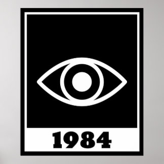 1984 Orwellian Big Brother Is Watching You  Poster