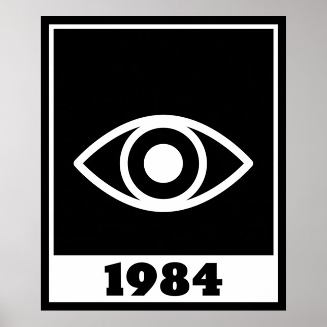 1984 Orwellian Big Brother Is Watching You  Poster (Front)