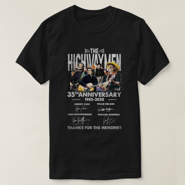 1985-2020 thanks for the memories The highwaymen b T-Shirt (Design Front)
